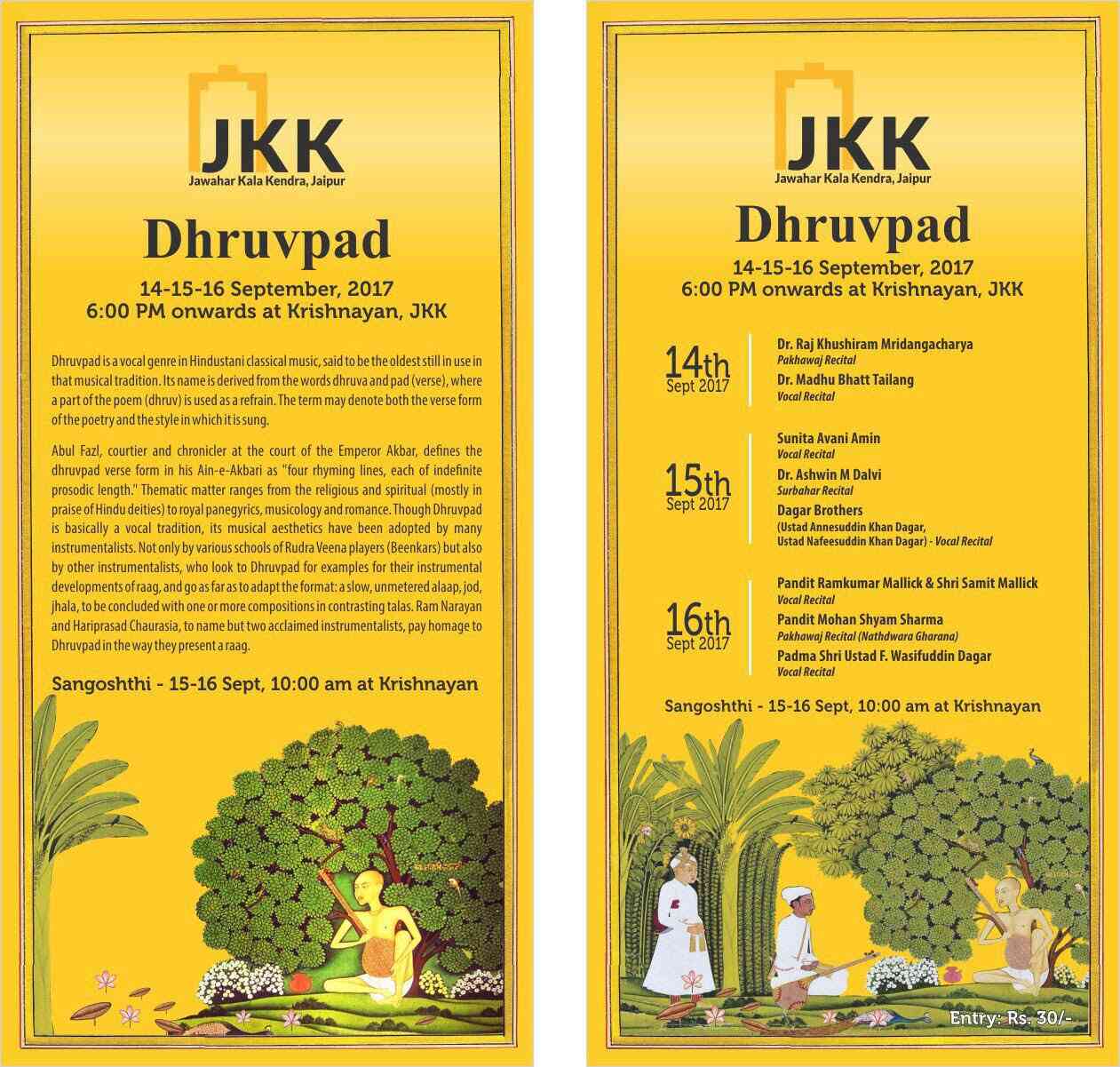 Dhruvpad is one of the oldest vocal genre in Hindustani classical music